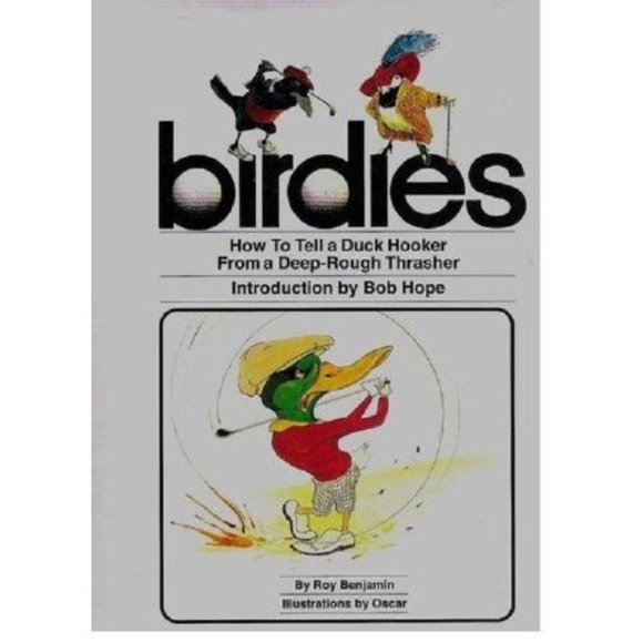 Birdies: How to Tell a Duck Hooker from a Deep-Rough Thrasher (Paperback) - Picture 1 of 1